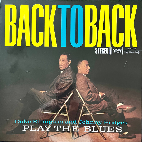 Back To Back (Duke Ellington And Johnny Hodges Play The Blues)